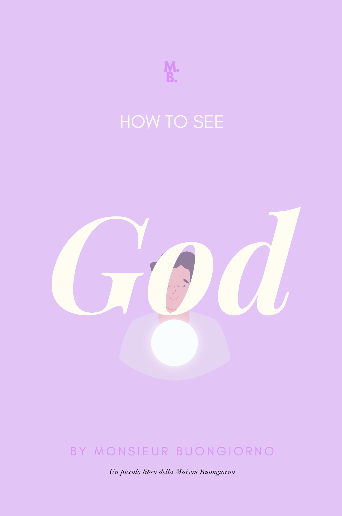 How to See God